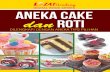 DIGITAL BOOK SERIES ANEKA cake dan roti - Lezat …lezatacademy.com/wp-content/uploads/2016/02/EBOOK-ANEKA-CAK… · resep, tips dan promo! ... Barangsiapa dengan sengaja melanggar
