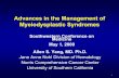 Advances in the Management of Myelodysplastic …_Allen.pdf1 Advances in the Management of Myelodysplastic Syndromes Allen S. Yang, MD. Ph.D. Jane Anne Nohl Division of Hematology