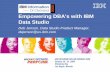 Empowering DBA's with IBM Data Studio - MWDUG Studio for the DBA.pdfEmpowering DBA's with IBM Data Studio ... IBM, the IBM logo, ibm.com, DB2, Informix, ... tuning tips • Buffer
