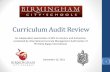 Curriculum Audit Review - Birmingham City Schools · Curriculum Audit Review ... the written curriculum K-12 is inadequate to guide instruction. ... documents, and effective monitoring