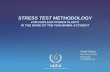 STRESS TEST METHODOLOGY · STRESS TEST METHODOLOGY ... have issued a specification for a stress test of their ... external event as both a beyond design basis earthquake