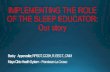 IMPLEMENTING THE ROLE OF THE SLEEP … · IMPLEMENTING THE ROLE OF THE SLEEP EDUCATOR: ... SLEEP HYGIENE: (review with patient) ... PowerPoint Presentation