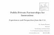 Public/Private Partnerships for Innovation - OECD · business from either a public or private company, ... • Targeted Tax Concessions for specific sectors and/or ... • Public-Private