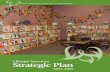 Strategic Plan - Sudbury Library · City of Greater Sudbury 2 Library Services Strategic Plan Executive Summary The strategic plan 2011 – 2015 provides vision and direction for