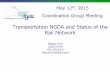 Transportation NGDA and Status of the Rail Network · Transportation NGDA and Status of the Rail Network May 12th, ... 84,100 miles of main line track collected under ATIP . 8 ...