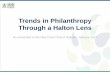 Trends in Philanthropy Through a Halton Lens · Trends in Philanthropy Through a Halton Lens As presented to the May Court Club of Oakville, January 2017 . ... What is a Community