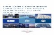 CMA CGM CONTAINERS€¦ · 7 8 9 10 11 12 GENERAL PURPOSE ... C.S.C. criteria (Convention for Safe Containers), T.I.R ... • Specially designed to facilitate the carriage of goods