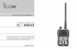 iM88 VHF MARINE TRANSCEIVER - ICOM Canada VHF MARINE TRANSCEIVER ... The IC-M88 has 22 free channels reserved for Land use ... * Equivalent to JIS waterproof grade 7.