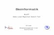 BLAST Basic Local Alignment Search Tool - Willkommen … ·  · 2009-03-24Ulf Leser Wissensmanagement in der Bioinformatik Bioinformatik BLAST Basic Local Alignment Search Tool