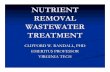 NUTRIENT REMOVAL WASTEWATER TREATMENT ... improves oxygen transfer rate in aeration basin 7. Improves nitrification rate in aeration basin 8. Provides better control of struvite formation