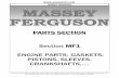 PARTS SECTION Section MF1 ENGINE PARTS, …agricraft.com/AgriCraft USA Massey Ferguson Parts 1.pdf · PARTS SECTION Section MF1 ENGINE PARTS, GASKETS, PISTONS, SLEEVES, CRANKSHAFTS,