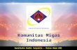 [PPT]KMI Goes To ITS - Himatekla FTK ITS Surabaya · Web view   Komunitas Migas Indonesia Swastioko Budhi Suryanto – Ketua Umum KMI KMI Goes To Campus OCEANO ITS ...