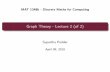 Graph Theory - Lecture 2 (of 2) - …mysite.science.uottawa.ca/spodder/courses/2018/MAT1348B/slides2.pdf · Graph Theory - Path Path A path P n (of length n 0) is a graph with n +