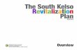 The South Kelso Revitalization Plan - Welcome to … | The South Kelso Revitalization Plan In the year 2034, the South Kelso neighborhood is one of the most desirable places to live