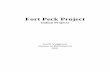 Fort Peck Project - Bureau of Reclamation Black Hills gold boom of the 1870s spoiled the 1868 Fort Laramie Treaty and once again exacerbated the animosity of the Sioux. As whites streamed