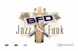 BFD Jazz & Funk Collection - fxpansion1.com · BFD Jazz & Funk Collection Welcome and thank you for purchasing BFD Jazz & Funk Collection! We hope you ... well as open and closed