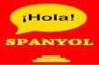 5 Kesalahan Fatal Belajar Bahasa Asing Spanyol masih menjadi satu dari tiga bahasa resmi negara bersama dengan bahasa Inggris dan Filipino –versi standar bahasa Tagalog.