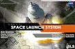 5 . . . 4 . . . 3 . . . 2 . . . 1 . . . SPACE LAUNCH SYSTEM · SPACE LAUNCH SYSTEM ... •Competitive opportunities for affordability on-ramps ... Test-Firing Integrated Upper Stage