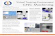 CNC Machining - Texas A&M University · The Virtual Training Environment for CNC Machining ... virtual CNC mill and lathe panel and 3D virtual machines; and interactive graphical