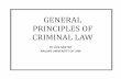 GENERAL PRINCIPLES OF CRIMINAL LAW - … and criminal law ... definition of IPC ... Criminal Procedure CrPC Lodging FIR : Sec 154 Cognizable ...
