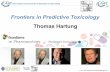 Frontiers in Predictive Toxicology Thomas Hartung€¦ ·  · 2016-06-10Frontiers in Predictive Toxicology ... model omics data generation tools Pathways ... quality control