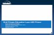 SLM Private Education Loan ABS Primer - navient.com SLM Private Education Loan ABS Primer Private Education Loan Market SLM’s Securitized Private Education Loans Collections and