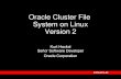 Oracle Cluster File System on Linux Version 2 Cluster File System on Linux Version 2 ... Node name, ip address, ... Unlock journal file. Caching