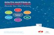 SOUTH AUSTRALIA CONNECTED - ICT and Digital … strategic direction for Information and Communications Technology in the Government of South Australia SOUTH AUSTRALIA CONNECTED Ready
