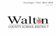 Strategic Plan - Walton County School District · Web viewFAA – Florida Alternate Assessment FACTS – Florida Academic Counseling and Tracking for Students FADSS – Florida Association