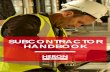SUBCONTRACTOR HANDBOOK - Building, …€¦ ·  · 2016-04-29A. Health & Safety Management B. Quality Management ... Subcontractor Policy Statement 2 ... A. Health & Safety HERON