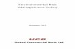 Environmental Risk Management Policy - UCB - United … Ris… ·  · 2017-11-27Environmental Risk Management Policy ... Environmental risk may be defined as “an actual or potential