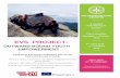 EVS PROJECT - serviziovolontarioeuropeo.itserviziovolontarioeuropeo.it/wp-content/uploads/2018/01/EVS-2018... · EVS project “Outward Bound Youth empowerment“” The aim of the