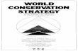 World Conservation Strategy - International Union for ... World Conservation Strategy (WCS) was commissioned by the United Nations Environment Programme (UNEP) which together with