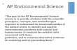 AP Environmental Science - sjsd.k12.mo.us · AP Environmental Science ... FRQ (Free Response Questions) ... environmental resources to the point of depletion within our own