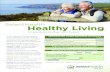 SelectHealth Healthy Living · Healthy Living is an online wellness platform that rewards you for making healthy choices like having your annual wellness visit* and exercising regularly.