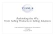Rethinking the 4Ps: From Selling Products to Selling Solutions · 18-06-2014 · From Selling Products to Selling Solutions ... 4Ps. P18 The SAVE Framework . ... innovation)has)been)declining)over)recent)years.