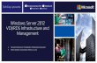 Windows Server 2012 VDI/RDS Infrastructure and …download.microsoft.com/download/5/C/E/5CEB23E0-C814-4E4B-ADE… · Windows Server 2012 VDI/RDS Infrastructure and Management ...