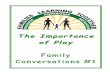 the importance of play script FINAL - University of North … importance of play...Title of Conversation Time Activity: The Importance of Play Length of Time for Activity: 20 minutes