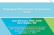 Engaged Physicians Transform Care - IHIapp.ihi.org/FacultyDocuments/Events/Event-2930/Presentation-15687/...Engaged Physicians Transform Care Q6. Objectives ... Toyota Talent (TWI)