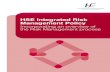 HSE Integrated Risk Management Policy · 1 ISO 31000 Risk Management, Principles and Guidelines, ... HSE Integrated Risk Management Policy – Incorporating an overview of the Risk
