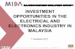 INVESTMENT OPPORTUNITIES IN THE ELECTRICAL … 1.pdf · INVESTMENT OPPORTUNITIES IN THE ELECTRICAL AND ELECTRONICS INDUSTRY IN MALAYSIA 7 November 2012 ... Celestica Metex …
