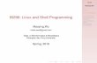 BI296: Linux and Shell Programming - cbb.sjtu.edu.cncbb.sjtu.edu.cn/course/bi296/lecture/lec01.pdf · BI296 Maoying Wu Outline CS-Fundamentals Linux Overview Operating System (OS)