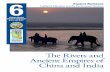 6.5.1.- 6.6.1—The Rivers and Ancient Empires of … EDUCATION AND THE ENVIRONMENT INITIATIVE I Unit 6.5.1. and 6.6.1. I The Rivers and Ancient Empires of China and India I Student