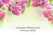 Corporate Gifting Trends Primavera 2018 - cdn7.avanticart.ro · accesorii pentru gradinarit SELECTIA CONTINE 6 PRODUSE fara TVA. Cod MAR125.20 Tulipano Aranjament floral compus din