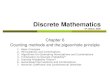R. Johnsonbaugh, Discrete Mathematics 5th edition, …widen.korea.ac.kr/wiki/images/f/fb/6장.pdfDiscrete Mathematics 6th edition, 2005 Chapter 6 Counting methods and the pigeonhole