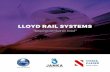 LLOYD RAIL SYSTEMS - NOSKE KAESER Rail & Vehicle RAIL SYSTEMS brings together the synergy of three separate companies under common ownership – Lloyd Electric & EngineeringJanka Engineering,