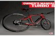 OWNER’S MANUAL TURBO - SBCUnitedStatesSite the bicycle technology as well as the instructions relating to the pedelec technology before you use this pedelec. 3 1. QUICK START •