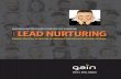 MODERN MARKETER’S GUIDE TO B2B LIFECYCLE MARKETING LEAD ... · 4 “The Definitive Guide to Lead Nurturing,” Marketo - 2009. hellogain.com 8 ... MODERN MARKETER’S GUIDE TO B2B