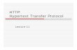 HTTP: Hypertext Transfer Protocolweb.cse.ohio-state.edu/~sivilotti.1/teaching/current/3901/lectures/...HTTP Hypertext Transfer Protocol ... HTTP/1.1, HTTP/2 ... 304 Not Modified Document