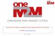 ONEM2M FOR SMART CITIES - Amazon S3© 2015 oneM2M Presenter: Omar Elloumi, oneM2M TP Chair, Nokia Bell-Labs and CTO group oneM2M ONEM2M FOR SMART CITIES © 2015 oneM2M 2 Outline •Introduction
